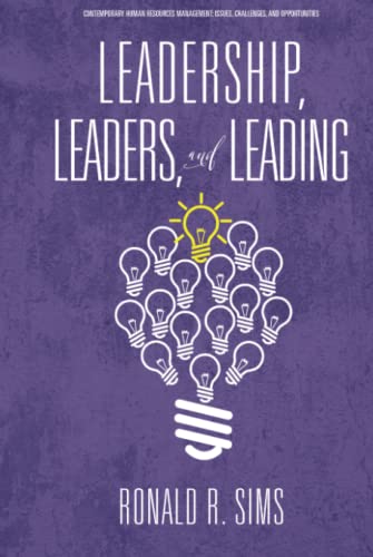 Leadership, Leaders and Leading (Contemporary Human Resource Management Issues Challenges and Opportunities)