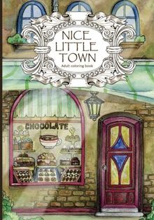 Adult Coloring Book: Nice Little Town