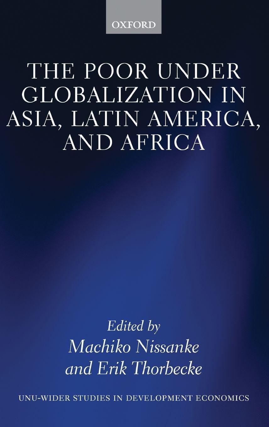 POOR UNDER GLOBALIZATION WIDER C (Wider Studies in Development Economics)