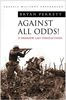 Against All Odds!: Dramatic Last Stand Actions (Cassell Military Paperbacks)