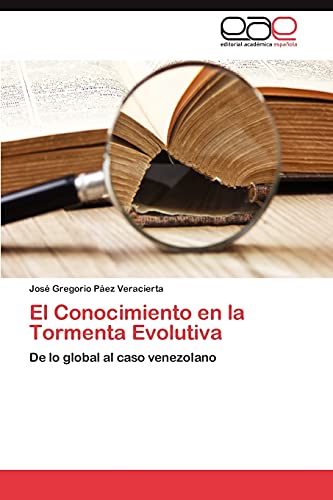 El Conocimiento en la Tormenta Evolutiva: De lo global al caso venezolano