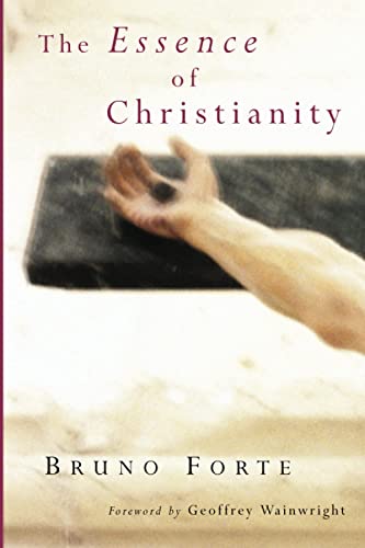 The Essence of Christianity (Italian Texts and Studies on Religion and Society)