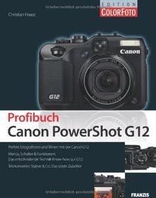 Das Profibuch Canon PowerShot G12