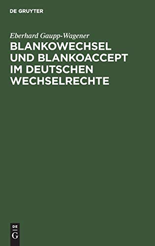 Blankowechsel und Blankoaccept im Deutschen Wechselrechte