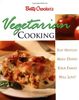 Betty Crocker's Vegetarian Cooking: Easy Meatless Main Dishes Your Family Will Love!