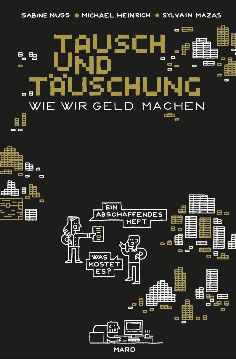 Nuss, Sabine: Tausch und Täuschung - Wie wir Geld machen