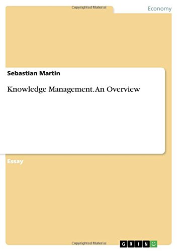 Knowledge Management. An Overview