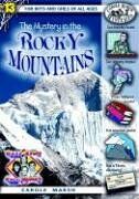 The Mystery in the Rocky Mountains (Real Kids Real Places, Band 13)