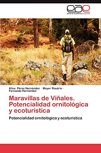 Maravillas de Viñales. Potencialidad ornitológica y ecoturística: Potencialidad ornitológica y ecoturística