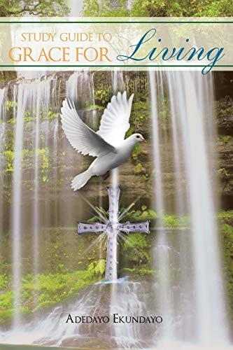 Study Guide To Grace For Living