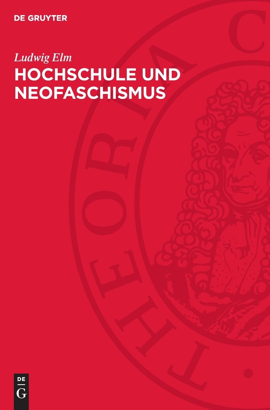 Hochschule und Neofaschismus: Zeitgeschichtliche Studien zur Hochschulpolitik in der BRD