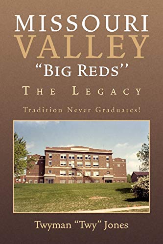 Missouri Valley ''Big Reds'': The Legacy
