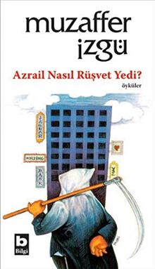 Azrail Nasil Rusvet Yedi?