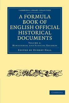 A Formula Book of English Official Historical Documents 2 Volume Paperback Set: A Formula Book of English Official Historical Documents: Volume 2: ... Library Collection - Medieval History)