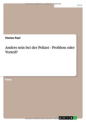 Anders sein bei der Polizei - Problem oder Vorteil?