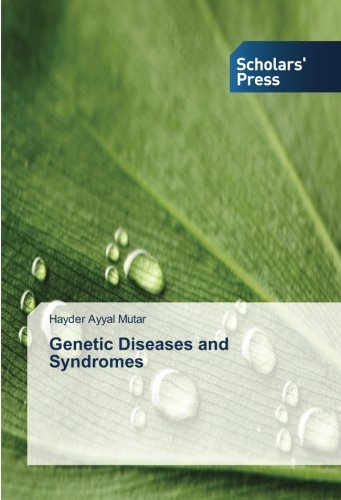Genetic Diseases and Syndromes