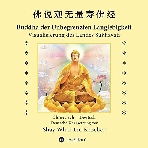 Buddha der Unbegrenzten Langlebigkeit: Visualisierung des Landes Sukhavati