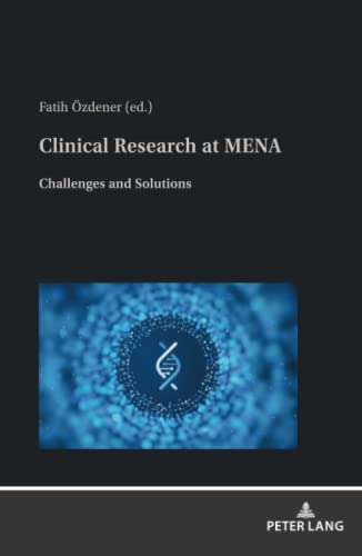 Clinical Research at MENA: Challenges and Solutions
