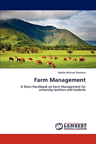 Farm Management: A Short Handbook on Farm Management for university teachers and students