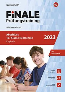 FiNALE Prüfungstraining / FiNALE Prüfungstraining Abschluss 10. Klasse Realschule Niedersachsen: Abschluss 10. Klasse Realschule Niedersachsen / ... Arbeitsbuch mit Lösungsheft und Audio-Dateien