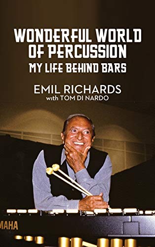 Wonderful World of Percussion: My Life Behind Bars