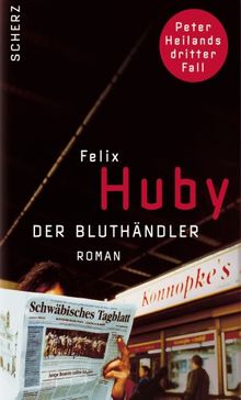 Der Bluthändler: Peter Heilands dritter Fall