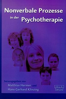 Nonverbale Prozesse in der Psychotherapie