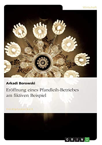 Eröffnung eines Pfandleih-Betriebes am fiktiven Beispiel
