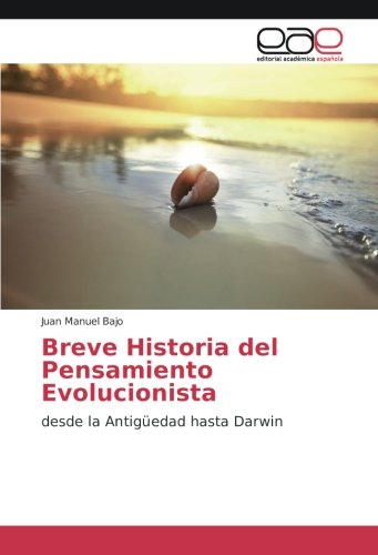 Breve Historia del Pensamiento Evolucionista: desde la Antigüedad hasta Darwin