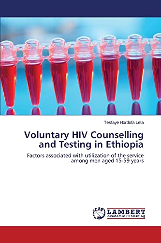 Voluntary HIV Counselling and Testing in Ethiopia: Factors associated with utilization of the service among men aged 15-59 years