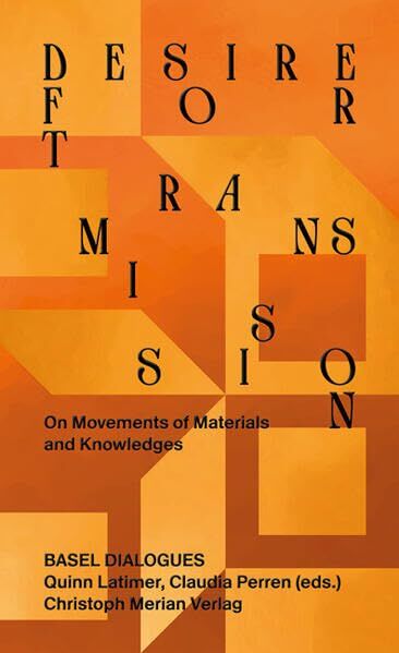 Transmission. Material und Wissen in Bewegung - Neuware