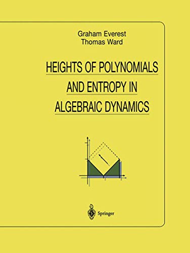 Heights of Polynomials and Entropy in Algebraic Dynamics (Universitext)