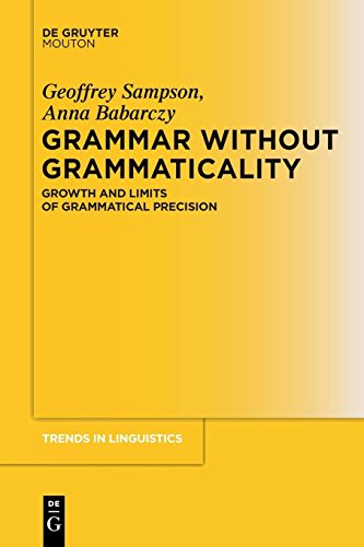 Grammar Without Grammaticality (Trends in Linguistics. Studies and Monographs [TiLSM], Band 254)