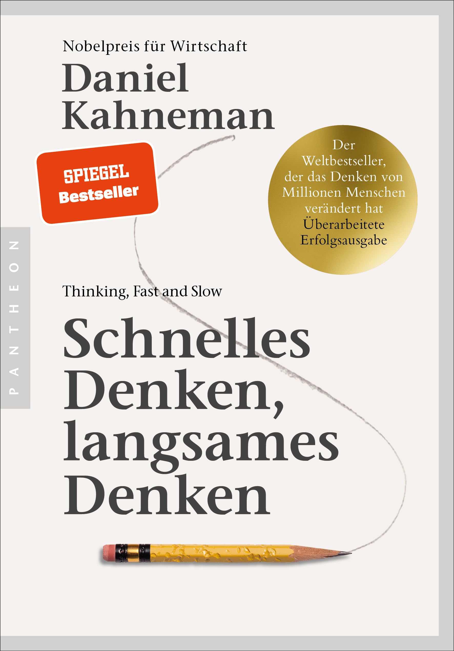 Schnelles Denken, langsames Denken: Thinking Fast and Slow: Der Bestseller, der das Denken von Millionen verändert hat in der Erfolgsausgabe: eine Million Exemplare der deutschsprachigen Fassung