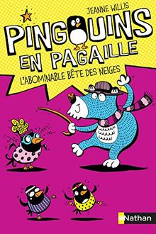 Pingouins en pagaille. L'abominable bête des neiges