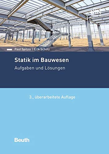 Beuth Praxis   Statik im Bauwesen - Eric Scholz Paul Spitzer Kartoniert (TB)