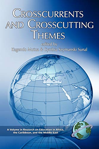 Crosscurrents and Crosscutting Themes (Research on Education in Africa, the Caribbean, and the Middle East)