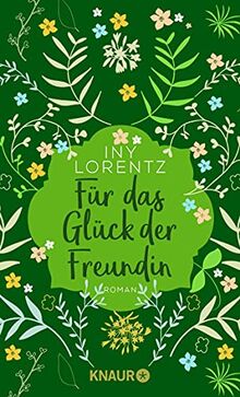 Für das Glück der Freundin: Roman (Sehnsuchtsmomente)