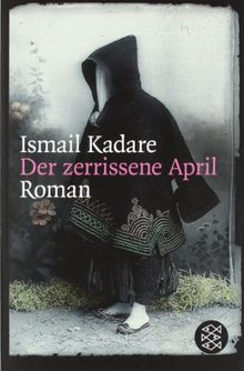 Der zerrissene April: Roman von Kadare, Ismail | Buch | Zustand gut