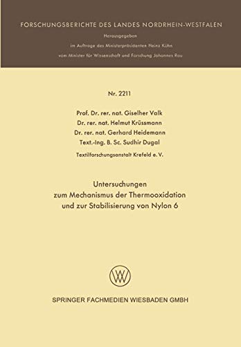 Untersuchungen zum Mechanismus der Thermooxidation und zur Stabilisierung von Nylon 6 (Forschungsberichte des Landes Nordrhein-Westfalen)