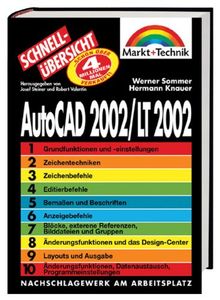 AutoCAD 2002/LT 2002 - Schnellübersicht . Nachschlagewerk am Arbeitsplatz (Schnellübersichten)