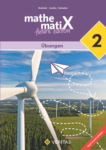 mathematiX - 6. Schuljahr: mathematiX 2. Lehrplan 2023. Übungen - Übungen