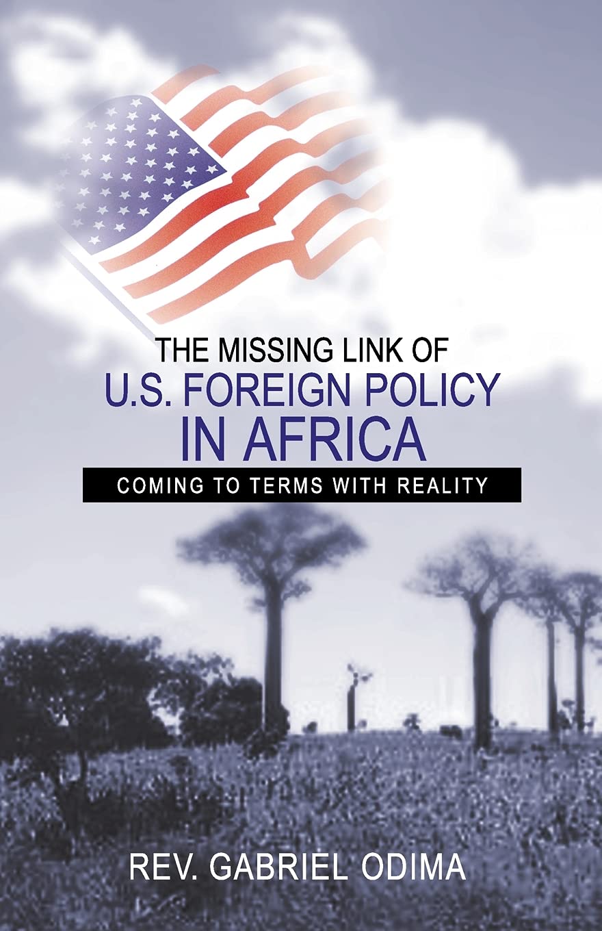 The Missing Link of U.S. Foreign Policy in Africa: Coming to Terms with Reality