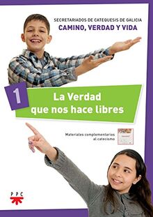 La verdad que nos hace libres (Catequesis Galicia)