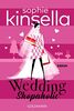 Wedding Shopaholic: Ein Shopaholic-Roman 3 (Schnäppchenjägerin Rebecca Bloomwood, Band 3)