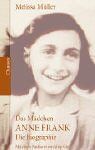 Das Mädchen Anne Frank: Die Biographie