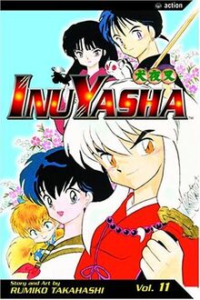 Inuyasha, Vol. 11 (InuYasha (Graphic Novels), Band 11)