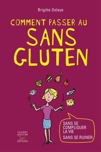 Comment Passer Au Sans Gluten