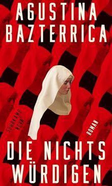 Die Nichtswürdigen: Roman | Eine Dystopie über Menschlichkeit, Schmerz und Hoffnung nach der Klimakatastrophe