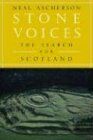 Stone Voices: The Search for Scotland